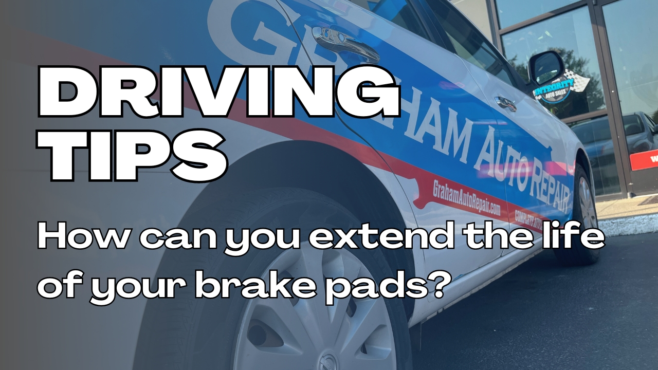 Driving Tips to Extend the Life of Your Brake Pads